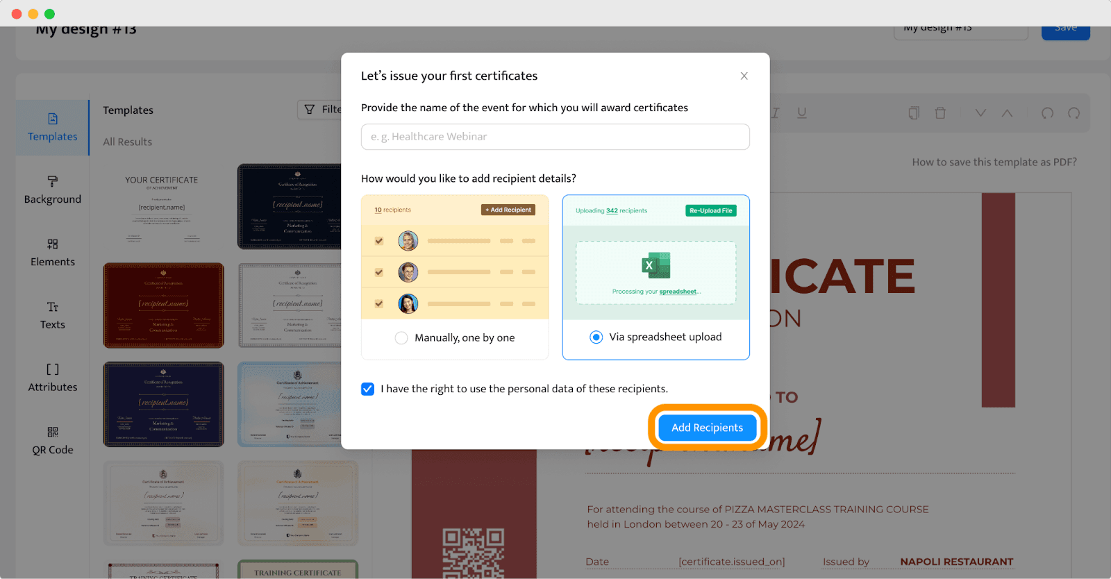 Uploading the recipients’ data to make DIY certificates faster, tailored for each recipient.