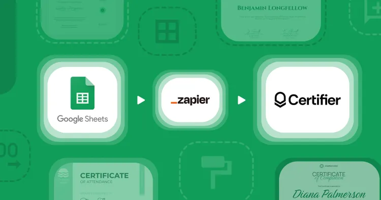 How to Issue Certificates With Google Sheets Using Zapier and Certifier cover image How to Issue Certificates With Google Sheets Using Zapier and Certifier cover image