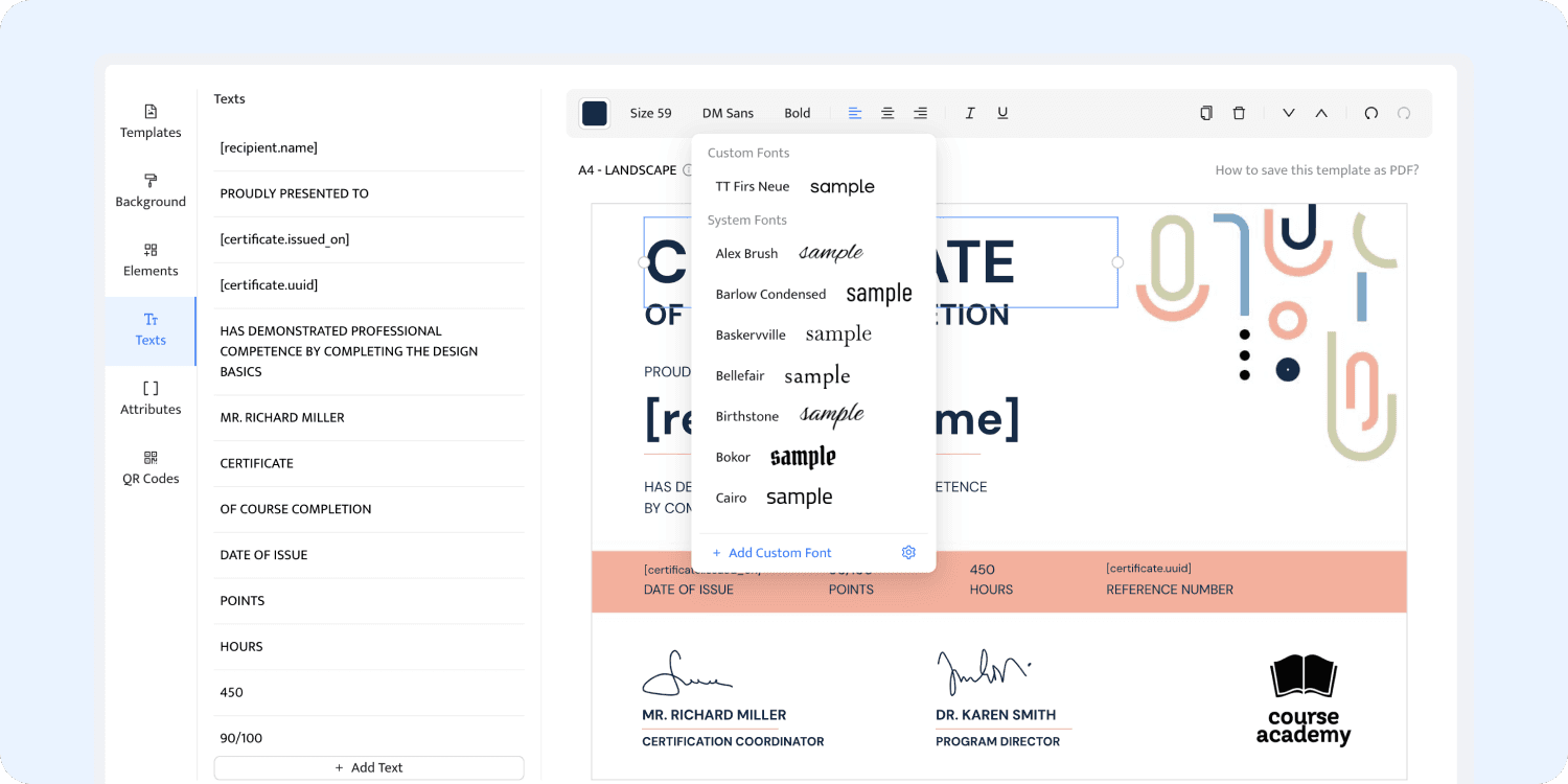 Choosing fonts to tweak the certificate with logo template. Choosing fonts to tweak the certificate with logo template.